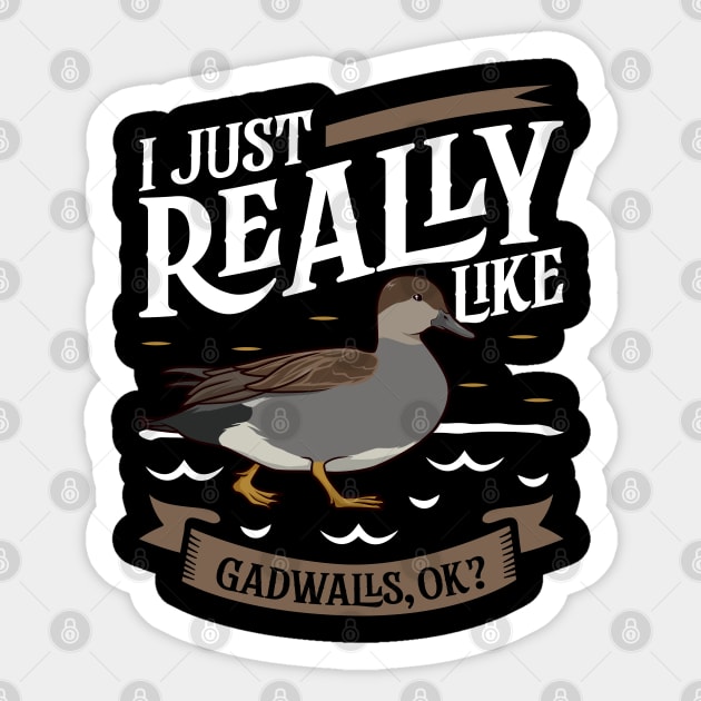 I just really like Gadwalls Sticker by Modern Medieval Design